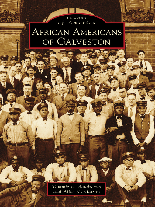 Title details for African Americans of Galveston by Tommie D. Boudreaux - Available